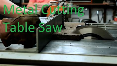 cutting sheet metal with table saw|steel cutting table.